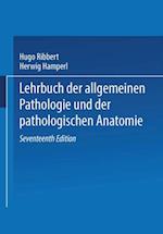 Lehrbuch der allgemeinen Pathologie und der pathologischen Anatomie