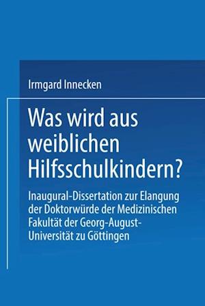 Was wird aus weiblichen Hilfsschulkindern?