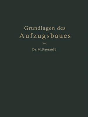 Grundlagen des Aufzugsbaues