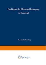 Der Beginn der Elektrostahlerzeugung in Österreich