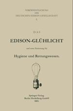 Das Edison-Glühlicht und seine Bedeutung für Hygiene und Rettungswesen