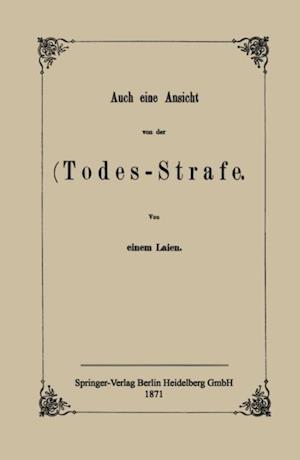 Auch eine Ansicht von der Todes-Strafe