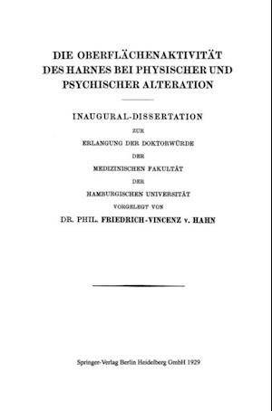 Die Oberflächenaktivität des Harnes bei Physischer und Psychischer Alteration