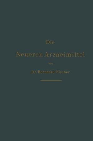 Die neueren Arzneimittel