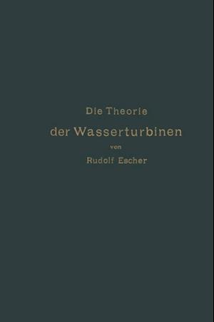 Die Theorie der Wasserturbinen