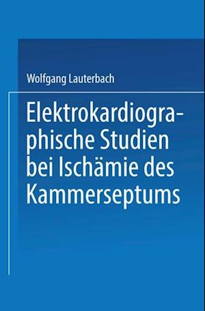 Elektrokardiographische Studien bei Ischämie des Kammerseptums