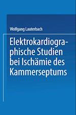 Elektrokardiographische Studien bei Ischämie des Kammerseptums