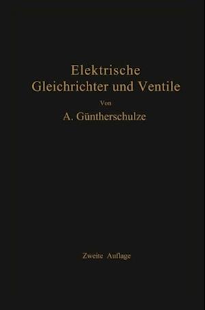 Elektrische Gleichrichter und Ventile