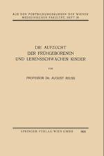 Die Aufzucht der Frühgeborenen und Lebensschwachen Kinder