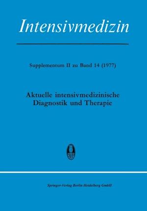 Aktuelle Intensivmedizinische Diagnostik und Therapie