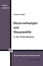 Steuerwirkungen und Steuerpolitik in der Unternehmung