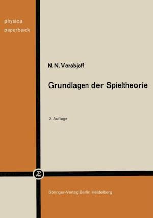 Grundlagen der Spieltheorie und ihre praktische Bedeutung