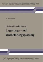 Lieferzeit-orientierte Lagerungs- und Auslieferungsplanung