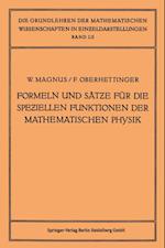 Formeln und Sätze für die Speziellen Funktionen der Mathematischen Physik