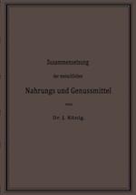 Chemische Zusammensetzung der menschlichen Nahrungs- und Genussmittel