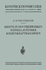 Kräfte in den Triebwerken schnellaufender Kolbenkraftmaschinen ihr Gleichgang und Massenausgleich