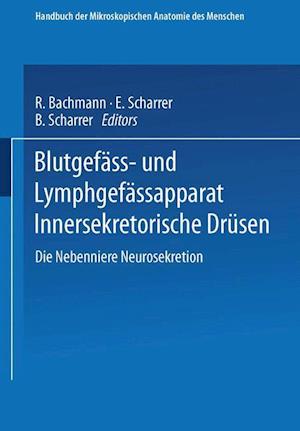 Blutgefäss- und Lymphgefässapparat Innersekretorische Drüsen