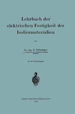 Lehrbuch der elektrischen Festigkeit der Isoliermaterialien