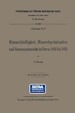 Himmelshelligkeit, Himmelspolarisation Und Sonnenintensität in Davos 1911 Bis 1918