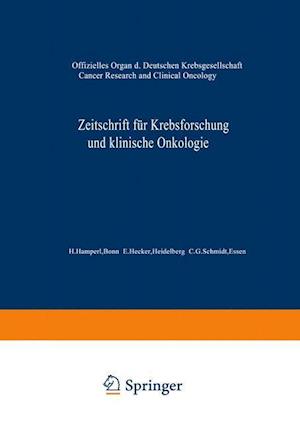 Zeitschrift Für Krebsforschung Und Klinische Onkologie / Cancer Research and Clinical Oncology