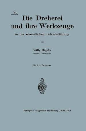 Die Dreherei und ihre Werkzeuge in der neuzeitlichen Betriebsführung