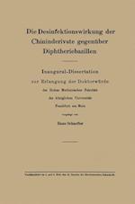 Die Desinfektionswirkung Der Chininderivate Gegenüber Diphtheriebazillen