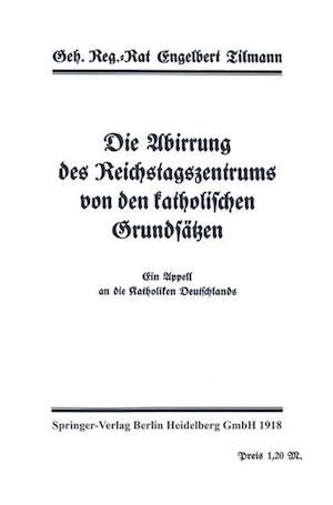 Die Abirrung Des Reichstagszentrums Von Den Katholischen Grundsätzen