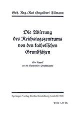 Die Abirrung Des Reichstagszentrums Von Den Katholischen Grundsätzen