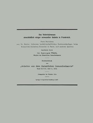 Das Veterinärwesen einschließlich einiger verwandter Gebiete in Frankreich