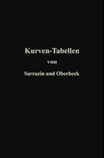 Taschenbuch zum Abstecken von Kreisbögen mit und ohne Übergangskurven für Eisenbahnen, Straßen und Kanäle