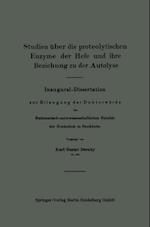 Studien über die proteolytischen Enzyme der Hefe und ihre Beziehung zu der Autolyse