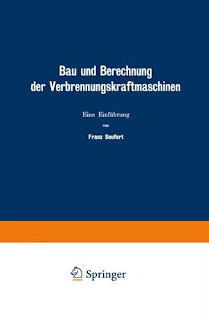 Bau und Berechnung der Verbrennungskraftmaschinen