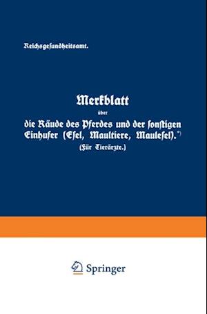 Merkblatt über die Räude des Pferdes und der sonstigen Einhufer (Esel, Maultiere, Maulesel)