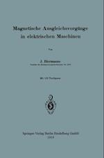 Magnetische Ausgleichsvorgänge in elektrischen Maschinen