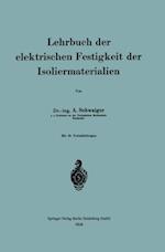 Lehrbuch der elektrischen Festigkeit der Isoliermaterialien