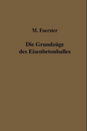 Die Grundzüge des Eisenbetonbaues