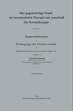 Der gegenwärtige Stand der intralumbalen Therapie mit Ausschluß der Serumtherapie