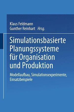 Simulationsbasierte Planungssysteme für Organisation und Produktion