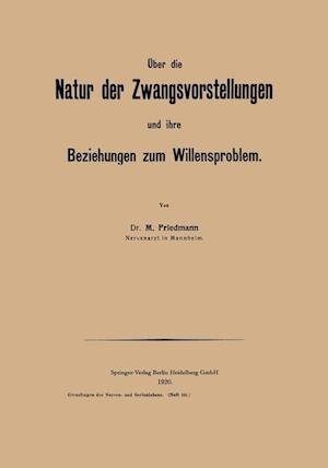 Über Die Natur Der Zwangsvorstellungen Und Ihre Beziehungen Zum Willensproblem