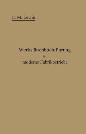 Werkstättenbuchführung für moderne Fabrikbetriebe