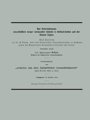 Das Veterinärwesen einschließlich einiger verwandter Gebiete in Britisch-Indien und der Kolonie Ceylon