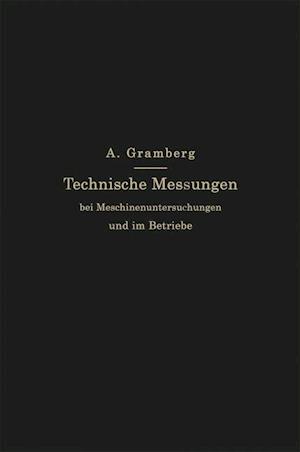 Technische Messungen Bei Maschinenuntersuchungen Und Im Betriebe