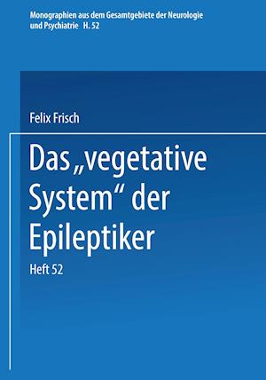 Das „Vegetative System“ der Epileptiker