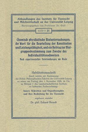 Chemisch-physikalische Blutuntersuchungen, ihr Wert für die Beurteilung der Konstitution und Leistungsfähigkeit, und ein Beitrag zur Blutgruppenbestimmung zum Zwecke des Individualitätsnachweises