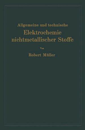 Allgemeine und technische Elektrochemie nichtmetallischer Stoffe