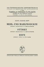 Mehl- und Mahlprodukte. Stärke. Hefe