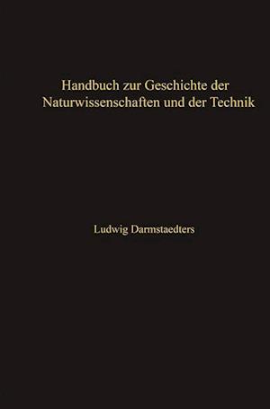 Handbuch zur Geschichte der Naturwissenschaften und der Technik