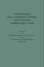 Vorrichtungen zum staubfreien Umfüllen und Verpacken staubförmiger Stoffe