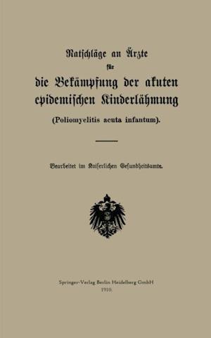 Ratschläge an Ärzte für die Bekämpfung der akuten epidemischen Kinderlähmung