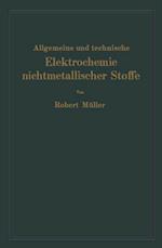 Allgemeine und technische Elektrochemie nichtmetallischer Stoffe